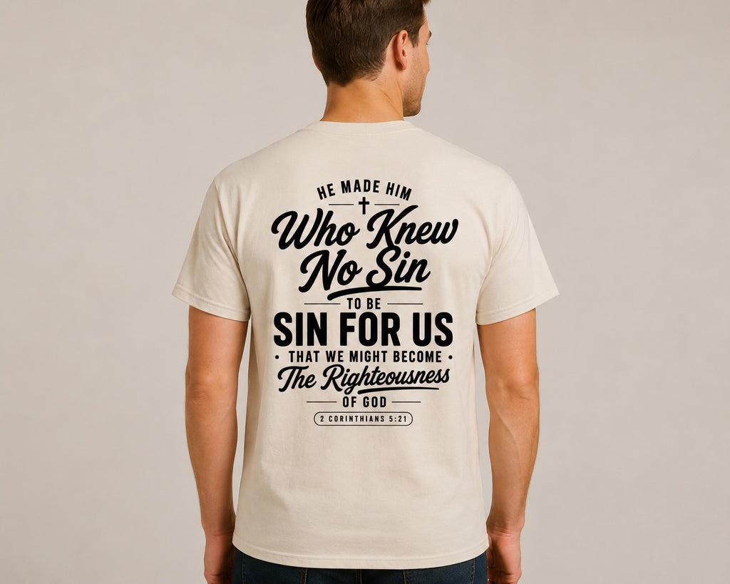Not Ashamed of the Gospel Tee – Romans 1:16 & 2 Corinthians 5:21
