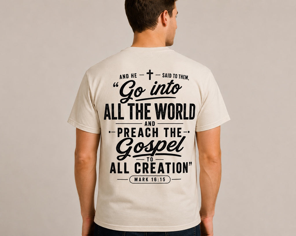 Go Into All the World – Mark 16:15